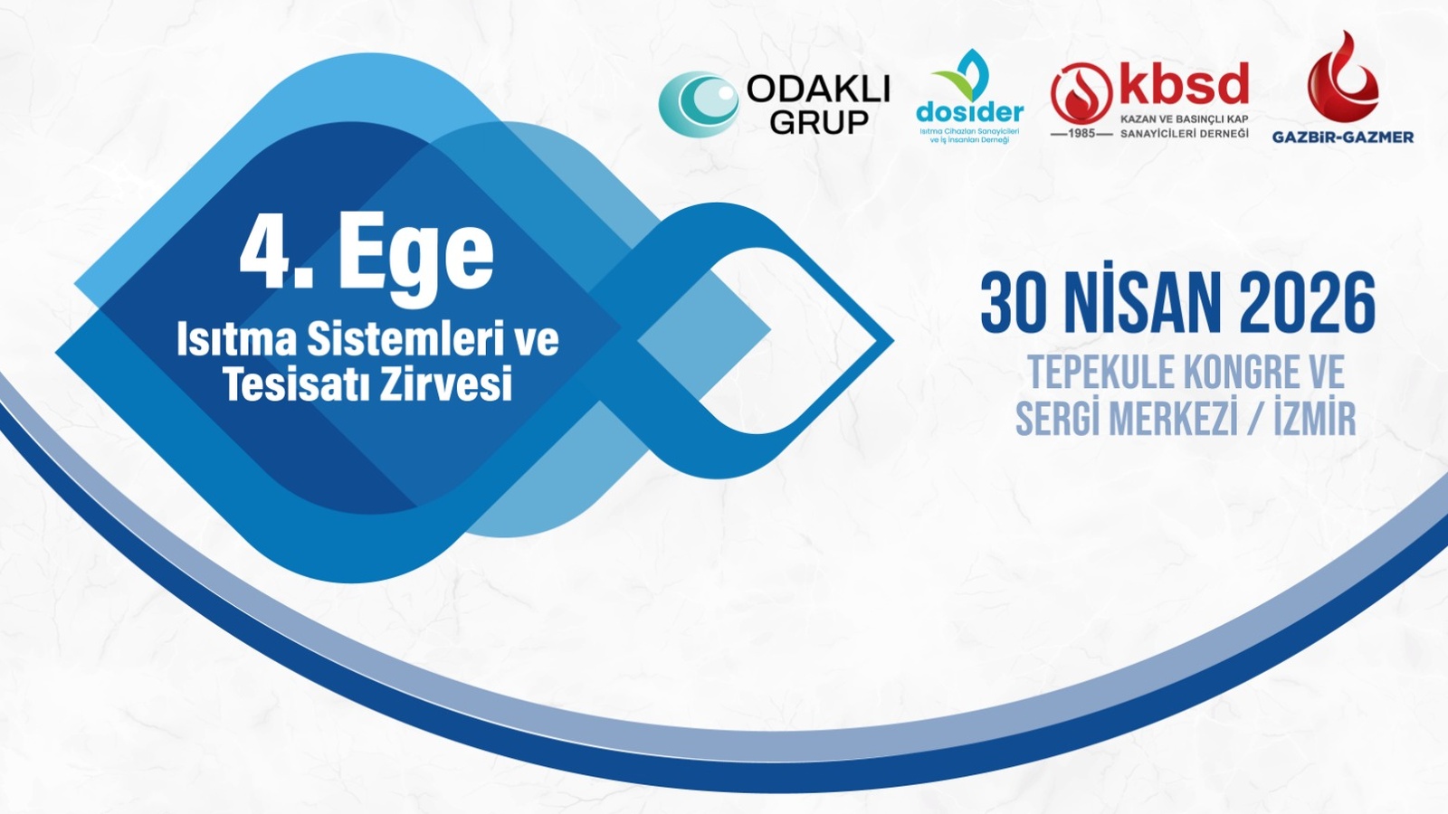 4. Ege Isıtma Sistemleri ve Tesisat Zirvesi<br/>30 Nisan'da İzmir'de