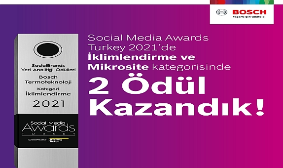 Bosch Termoteknoloji'ye Social Media Awards'dan 2 Ödül Birden Bosch Termoteknoloji'ye Social Media Awards'dan 2 Ödül Birden