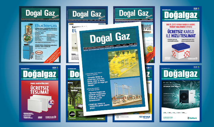 Doğalgaz Dergimizin Tüm Sayıları İnternete Yüklendi Doğalgaz Dergimizin Tüm Sayıları İnternete Yüklendi