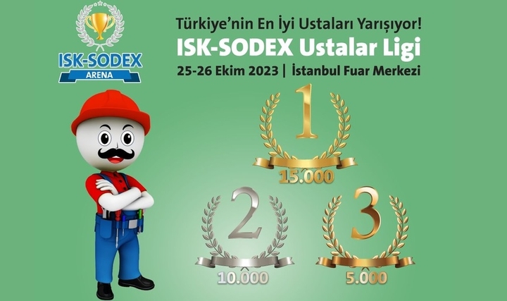 ISK-SODEX ARENA Sektörün En İyilerini ve Geleceğin Ustalarını Belirleyecek ISK-SODEX ARENA Sektörün En İyilerini ve Geleceğin Ustalarını Belirleyecek
