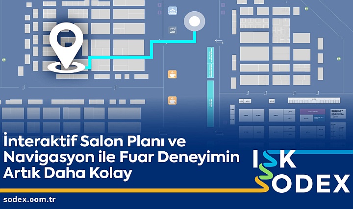 ISK-SODEX Fuar Deneyimini Bir Adım Öteye Taşıyor ISK-SODEX Fuar Deneyimini Bir Adım Öteye Taşıyor