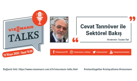 Viessman Talks Bugün Saat 15.00'de S.Cevat Tanrıöver Katılımıyla Gerçekleşiyor Viessman Talks Bugün Saat 15.00'de S.Cevat Tanrıöver Katılımıyla Gerçekleşiyor