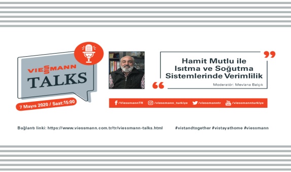 Viessmann Talks Webinarı Hamit Mutlu Katılımıyla Gerçekleşecek